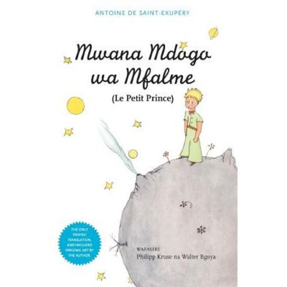 Mwana Mdogo Wa Mfalme (Le Petit Prince) -- Antoine De Saint-Exupery - Picture 1 of 1